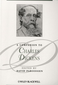 David Paroissien - A Companion to Charles Dickens.