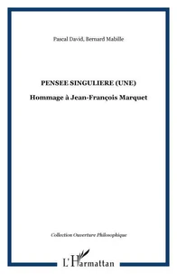 Pensee singuliere (une)