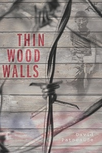 David Patneaude - Thin Wood Walls.