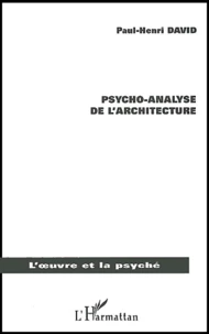 Psycho-Analyse De L'Architecture. Une Porte Ouverte Sur L'Immaterialite