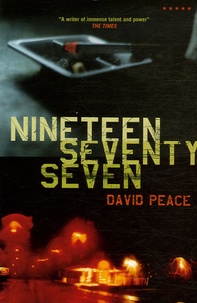 David Peace - Nineteen seventy-seven.