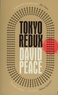 David Peace - Tokyo Redux.
