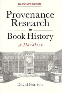 David Pearson - Provenance Research in Book History - A Handbook.