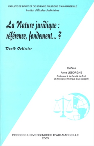 David Pelletier - La nature juridique : références, fondements... ?.