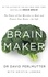 Brain Maker. The Power of Gut Microbes to Heal and Protect Your Brain - for Life