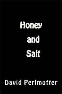  David Perlmutter - Honey and Salt.