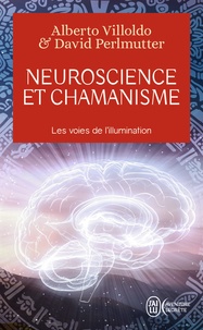 Amazon télécharger des livres audio Neuroscience et chamanisme  - Les voies de l'illumination in French ePub par David Perlmutter, Alberto Villoldo