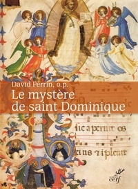 David Perrin et Frère David Perrin - Le Mystère de saint Dominique.