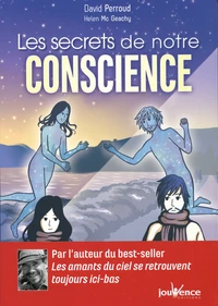 Les secrets de notre conscience
