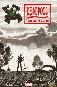 Deadpool - L'art de la guerre