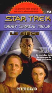 Star Trek Deep Space Neuf Tome 2 : Le Siege