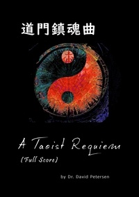  David Petersen - A Taoist Requiem (Full Score) - Music Scores, #2.