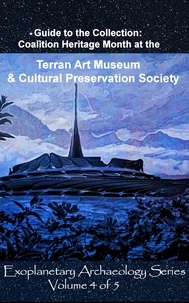  David Petersen et  Mandy Conti - Terran Art Museum &amp; Cultural Preservation Society - Exoplanetary Archaeology, #4.
