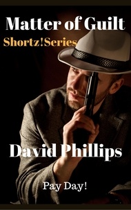  DAVID PHILLIPS - Matter of Guilt - Shortz!Series.