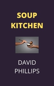  DAVID PHILLIPS - Soup Kitchen.