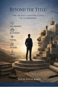 BEYOND THE TITLE: THE HUMAN CONSTRUCTION OF LEADERSHIP