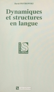 David Piotrowski et Christian Hudelot - Dynamiques et structures en langue.
