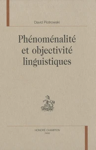 Phénoménalité et objectivité linguistiques