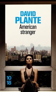 David Plante - American stranger.