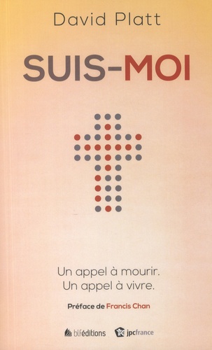 Suis-moi. Un appel à mourir, un appel à vivre