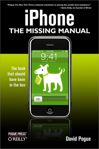 David Pogue - iPhone: The Missing Manual - The Missing Manual.