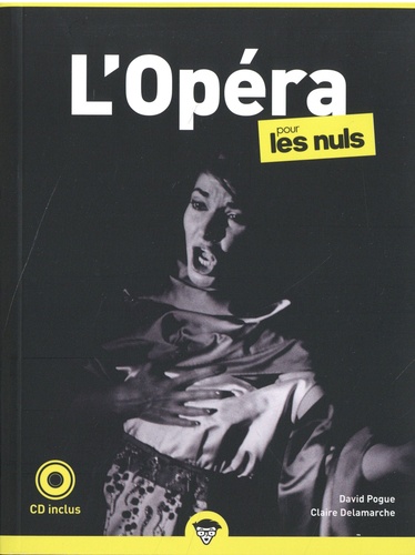 L'Opéra pour les Nuls 2e édition