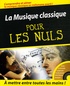 David Pogue et Scott Speck - La Musique classique pour les nuls.