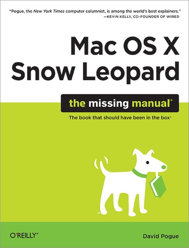 David Pogue - Mac OS X Snow Leopard: The Missing Manual - The Missing Manual.