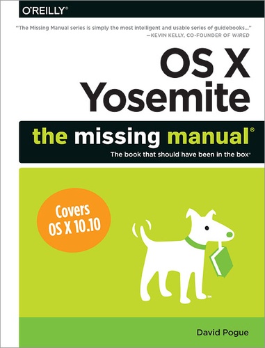 David Pogue - OS X Yosemite: The Missing Manual.