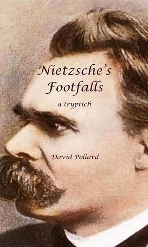  David Pollard - Nietzsche's Footfalls.