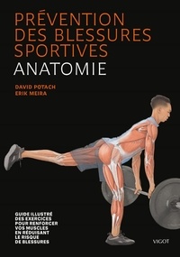 David Potach et Erik Meira - Prévention des blessures sportives - Anatomie.