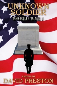  David Preston - Unknown Soldier World War 1 - Unknown Soldier.