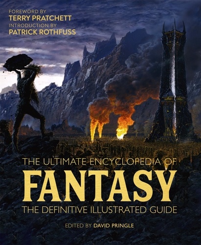 The Ultimate Encyclopedia of Fantasy. The definitive illustrated guide