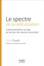 David Puaud - Le spectre de la radicalisation - L'administration sociale en temps de menace terroriste.