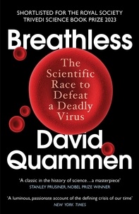 Ebooks gratuits à télécharger pour tablette Breathless  - The Scientific Race to Defeat a Deadly Virus 9781473588806 par David Quammen MOBI en francais