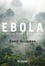 Ebola. Traduit de l'anglais (Etats-Unis) par Simone Arous