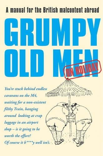 David Quantick - Grumpy Old Men on Holiday (Text Only).