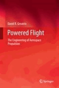 David R. Greatrix - Powered Flight - The Engineering of Aerospace Propulsion.