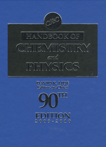 David R. Lide - CRC Handbook of Chemistry and Physics 2009-2010.