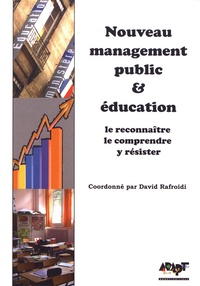 David Rafroidi - Nouveau management public & éducation - Le reconnaître, le comprendre, y résister.