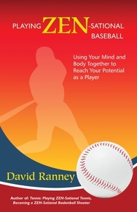  David Ranney - Playing Zen-Sational Baseball.