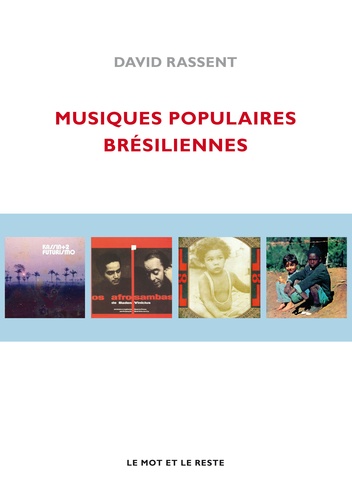 David Rassent - Musiques populaires brésiliennes.