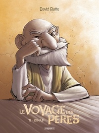 David Ratte - Le Voyage des pères T1 - Jonas.