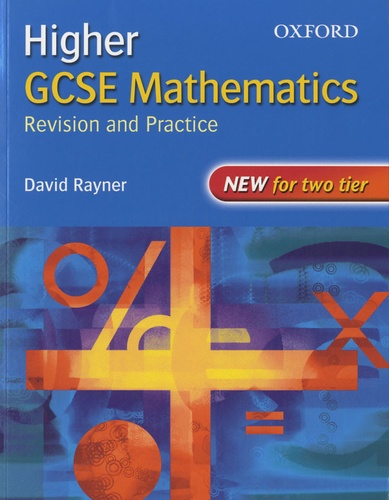 David Rayner - Higher GCSE Mathematics : Revision and Practice - Students' Book.