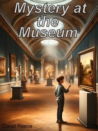  David Reece - Mystery at the Museum.
