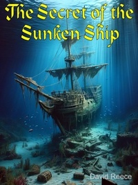  David Reece - The Secret of the Sunken Ship.