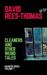  David Rees-Thomas - Cleaners and Other Stories - Hauntologies, #1.