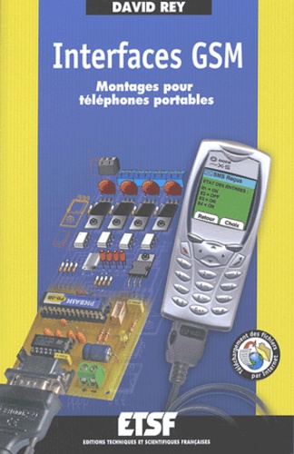 David Rey - Interfaces GSM - Montages pour téléphones portables.