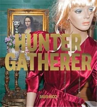 David Ricci: Hunter Gatherer /anglais
