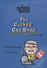 Doug &amp; Stan - The Cuckoo Cop Shop